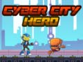 Spēle Cyber City Hero