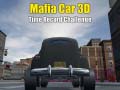 Spēle Mafia Car 3d Time Record Challenge