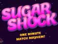 Spēle Sugar Shock