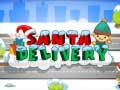 Spēle Santa Delivery