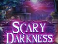 Spēle Scary Darkness