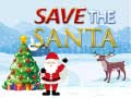 Spēle Save the Santa 