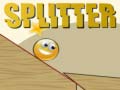 Spēle Splitter
