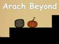 Spēle Arach Beyond