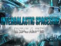 Spēle Intergalactic Spaceship Escape