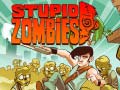Spēle Stupid Zombies