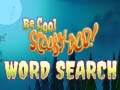 Spēle Be Cool Scooby Doo Word Search