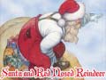 Spēle Santa and Red Nosed Reindeer