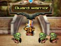 Spēle Guard warrior