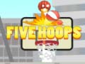 Spēle Five Hoops