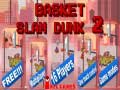 Spēle Basket Slam Dunk 2