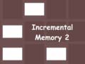 Spēle Incremental Memory 2