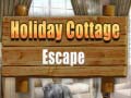 Spēle Holiday cottage escape