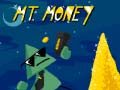 Spēle Mt. Money