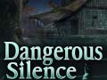 Spēle Dangerous Silence