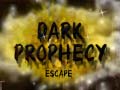 Spēle Dark Prophecy Escape