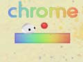 Spēle Chrome