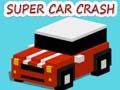 Spēle Super Car Crash
