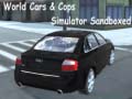 Spēle World Cars & Cops Simulator Sandboxed