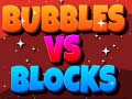 Spēle Bubbles Vs Blocks