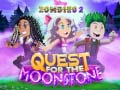 Spēle Zombies 2 Quest for the Moonstone
