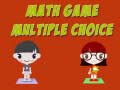 Spēle Math Game Multiple Choice