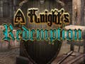 Spēle A Knight's Redemption