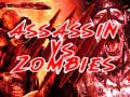 Spēle  Assassin vs Zombies