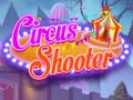 Spēle Circus Shooter