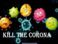 Spēle Kill The Corona
