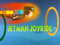 Spēle Jetman Joyride