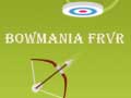 Spēle Bowmania FRVR