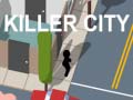 Spēle Killer City