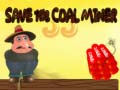 Spēle Save The Coal Miner