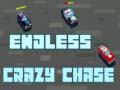 Spēle Endless Crazy Chase