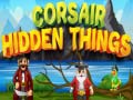 Spēle Corsair Hidden Things