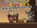 Spēle Vikings vs Skeletons