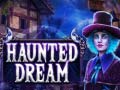 Spēle Haunted Dream
