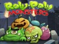 Spēle Roly-Poly Monsters