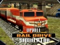 Spēle Uphill Rail Drive Simulator