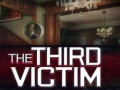 Spēle The Third Victim