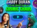 Spēle Gabby Duran & the Unsittables Cosmic Chaos