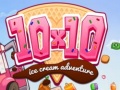Spēle 10x10 Ice Cream Adventure