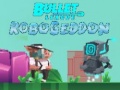 Spēle Bullet League Robogeddon