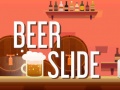 Spēle Beer Slide