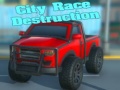 Spēle City Race Destruction
