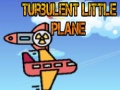 Spēle Turbulent Little Plane