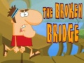 Spēle The Broken Bridge