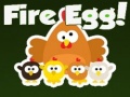 Spēle Fire Egg!