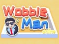 Spēle Wobble Man Online